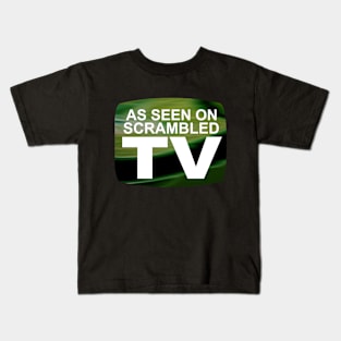 As Seen on Scrambled TV Kids T-Shirt